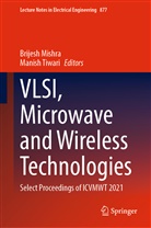 Brijesh Mishra, Tiwari, Manish Tiwari - VLSI, Microwave and Wireless Technologies