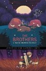 Ka Bao Yang, Sheelue Yang, Le Nhat Vu - The Brothers: A Hmong Graphic Folktale