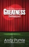 Andy Purvis - Greatness Revealed