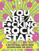 Rockridge Press - You Are a F*cking Rock Star