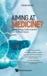 Charles Oxnard, Charles Oxnard - Aiming At Medicine? Human Biology, Health Sciences And Medicine Futures