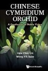 Choy Sin Hew, Yik Suan Wong Choy Sin Hew, Choy Sin Hew, Yik Suan Wong, Yik Suan Wong - Chinese Cymbidium Orchid: A Gentleman Of Noble Virtue