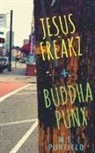 M. E. Purfield - Jesus Freakz + Buddha Punx