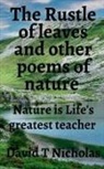 David Nicholas - The Rustle of leaves and other poems of nature