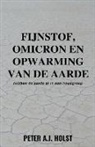 Peter A. J. Holst - Fijnstof, Omicron en Opwarming van de Aarde