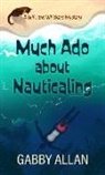 Gabby Allan - Much ADO about Nauticaling