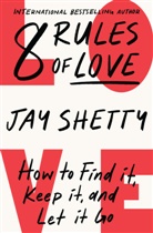 Jay Shetty - 8 Rules of Love