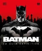 Matthew K Manning, Matthew K. Manning - Batman. La guia definitiva (The Ultimate Guide)