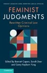 Bennett (Fordham University Capers, Bennett Capers, Sarah Deer, Corey Rayburn Yung - Feminist Judgments: Rewritten Criminal Law Opinions