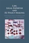 Emilia (University of Eastern Finland) Korkea-Aho, Emilia Korkea-aho, Korkea-aho Emilia, Päivi Leino-Sandberg - Law, Legal Expertise and Eu Policy-Making