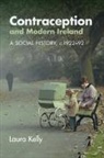 Laura Kelly, Laura (University of Strathclyde) Kelly, Kelly Laura - Contraception and Modern Ireland