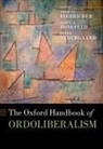 Thomas (Associate Professor for the Hi Biebricher, Thomas Biebricher, Biebricher Thomas, Werner Bonefeld, Peter Nedergaard, Nedergaard Peter - Oxford Handbook of Ordoliberalism