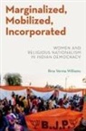 Rina Verma Williams, Rina Verma (Associate Professor of Polit Williams, Williams Rina Verma - Marginalized, Mobilized, Incorporated
