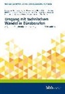 Bundesinstitut für Berufsbildung, Bundesinstitut für Berufsbildung (BIBB), Bundesinstitut für Berufsbildung, Bundesinstitut für Berufsbildung (BIBB) - Umgang mit technischem Wandel in Büroberufen