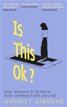 Harriet Gibsone - Is This OK?