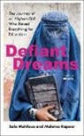 Malaina Kapoor, Sola Mahfouz - Defiant Dreams