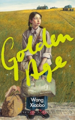 Wang Xiaobo - Golden Age