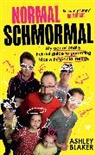 Ashley Blaker - Normal Schmormal