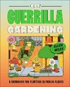 Ellen Miles - Get Guerrilla Gardening