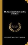 John Pendleton Kennedy, Hurd And Houghton - Mr. Ambrose's Letters on the Rebellion