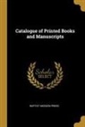 Baptist Mission Press - Catalogue of Printed Books and Manuscripts