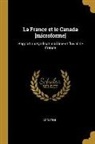 Agostini - La France et le Canada [microforme]: Rapport au Syndicat maritime et fluvial de France