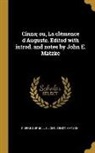 Pierre Corneille, John Ernst Matzke - Cinna; ou, La clémence d'Auguste. Edited with introd. and notes by John E. Matzke