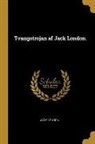 Jack London - Tvangstrojan af Jack London