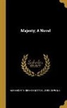 Louis Couperus, Alexander Teixeira de Mattos - Majesty; A Novel
