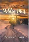 Donald G. Ennis - THE LIGHT ON Golden Mist