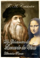 F A Cuisinier, F. A. Cuisinier - Die Geheimnisse des Leonardo da Vinci - Historischer Roman