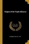 Archibald Cary Coolidge - Origins of the Triple Alliance