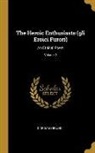 Giordano Bruno - The Heroic Enthusiasts (gli Eroici Furori): An Ethical Poem; Volume 2