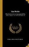 Samuel Hughes, Henry O'Connor - Gas Works: Their Construction & Arrangement & The Manufacture & Distribution Of Coal Gas
