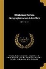 Wilhelm Xylander, Johann Philipp Siebenkees, Strabo - Strabonis Rerum Geographicarum Libri Xvii: Libri 15-17