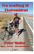 Peter Møller - Fra kræftsyg til ekstremidræt