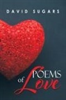 David Sugars - Poems of Love