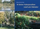 Helga Kretzschmar - 10 kleine Naturparadiese rund um Münster