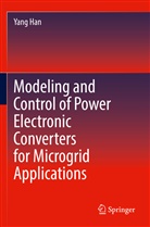 Yang Han - Modeling and Control of Power Electronic Converters for Microgrid Applications