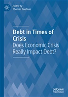 Thomas Poufinas - Debt in Times of Crisis