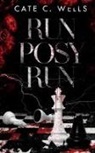 Cate C. Wells - Run Posy Run