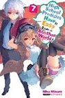 Riku Misora, Sacr Sacraneco, Sacraneco Sacraneco, Nathaniel Thrasher - High School Prodigies Have It Easy Even in Another World, Vol. 7