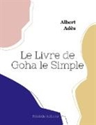 Albert Adès - Le Livre de Goha le Simple