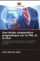 Omar Elfarouk Abed - Une étude comparative pragmatique sur la PNL et la PLH