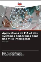Sylvie Christine Mercier, João Mauricio Rosário - Applications de l'IA et des systèmes embarqués dans une ville intelligente