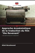 Alieh Berahmand - Approche écosémiotique de la traduction du film "the Revenant"