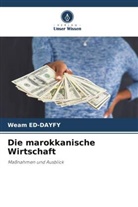 Weam ED-DAYFY - Die marokkanische Wirtschaft