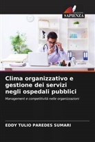 EDDY TULIO PAREDES SUMARI - Clima organizzativo e gestione dei servizi negli ospedali pubblici