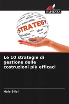 Hala Bilal - Le 10 strategie di gestione delle costruzioni più efficaci