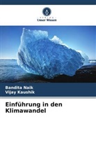 Vijay Kaushik, Bandita Naik - Einführung in den Klimawandel